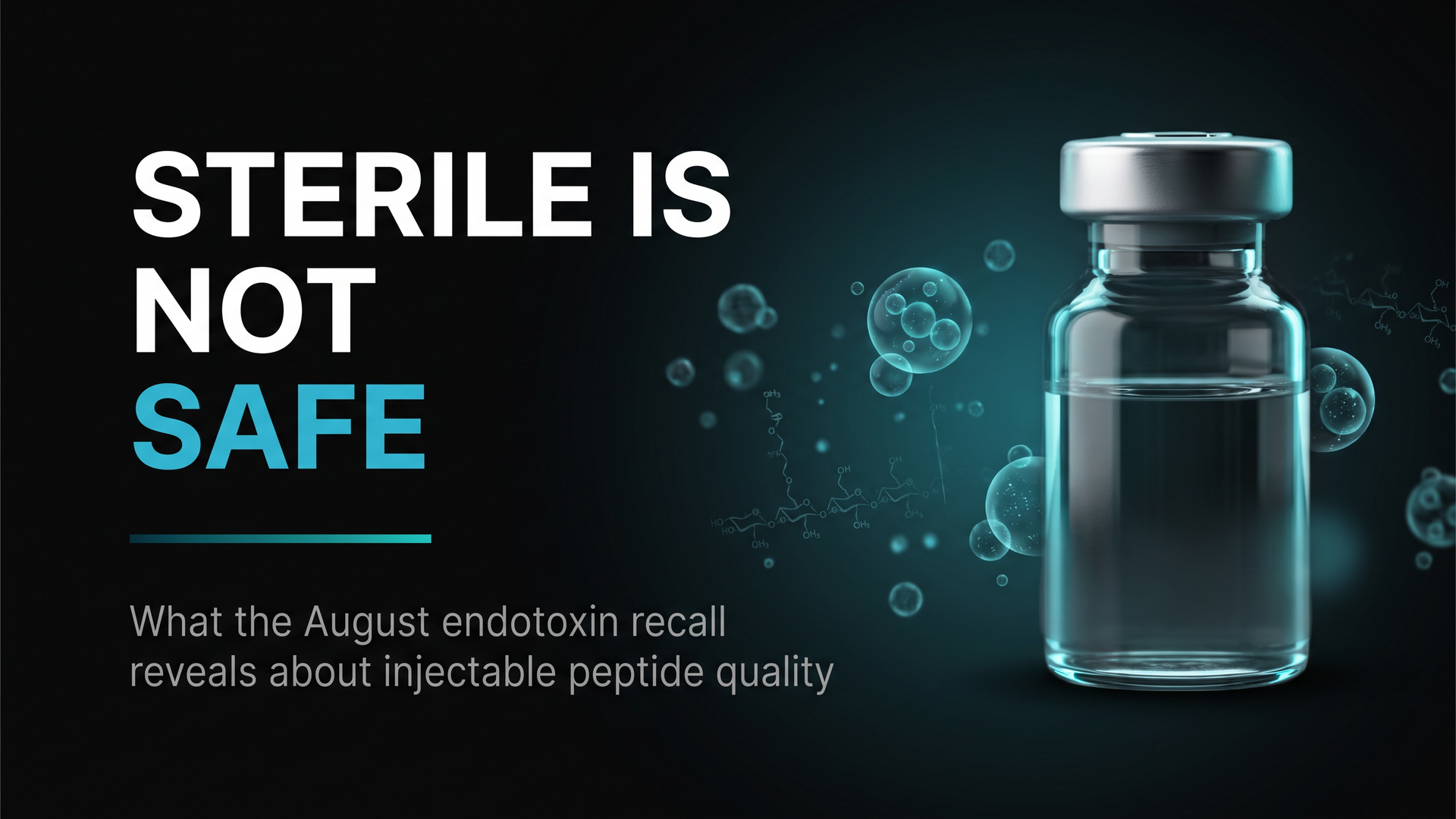 Clear pharmaceutical vial with the words Sterile Is Not Safe